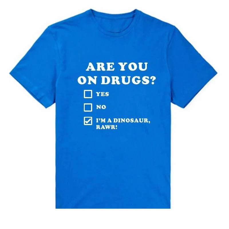 ARE YOU ON DRUGS Funny Printed Club T-shirts with Short Sleeves