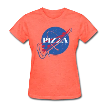 "NASA Pizza" - Women's T-Shirt